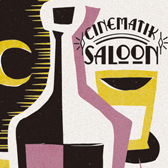 CINEMATIK SALOON